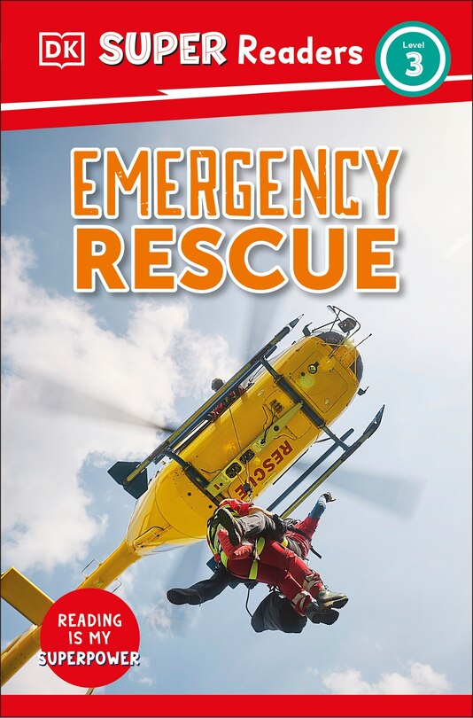 Front cover_DK Super Readers Level 3 Emergency Rescue