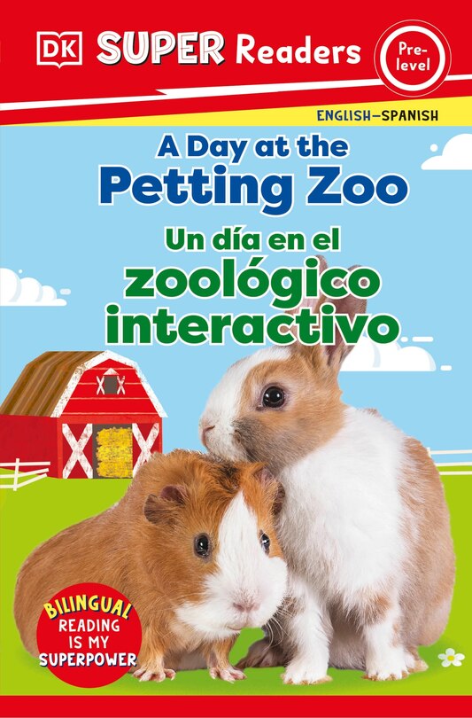 Front cover_DK Super Readers Pre-Level English-Spanish Bilingual A Day at the Petting Zoo â€“ Un dia en el zoologico interactivo