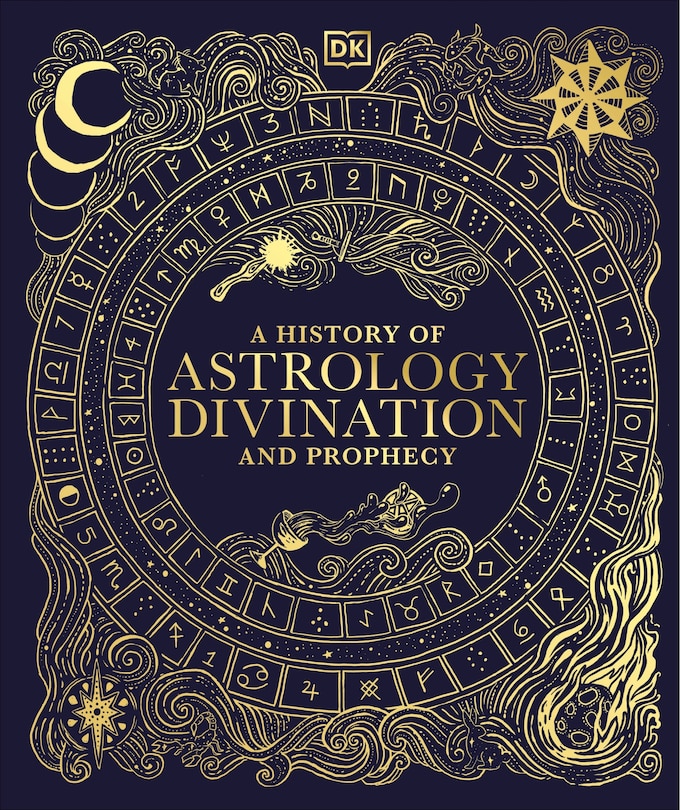Front cover_A History of Astrology, Divination and Prophecy