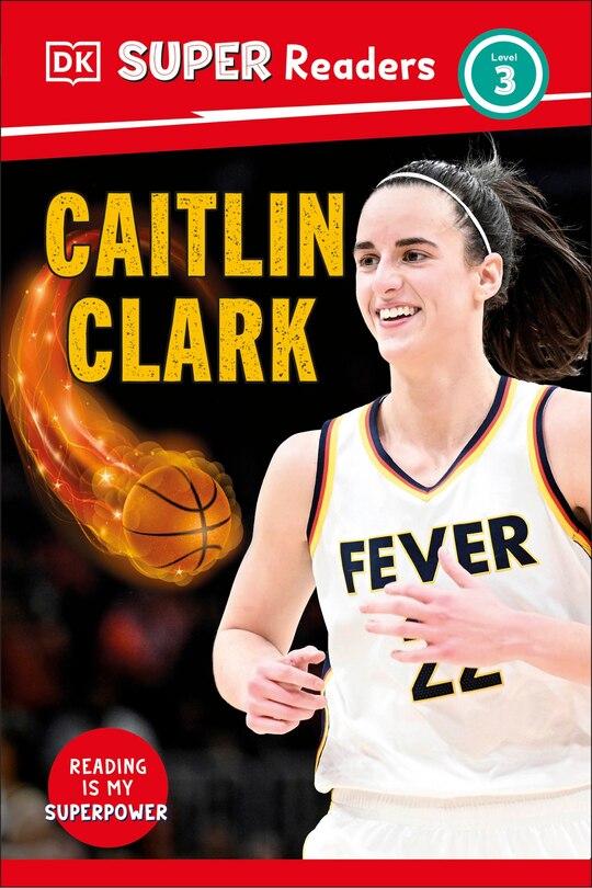 Front cover_DK Super Readers Level 3 Caitlin Clark