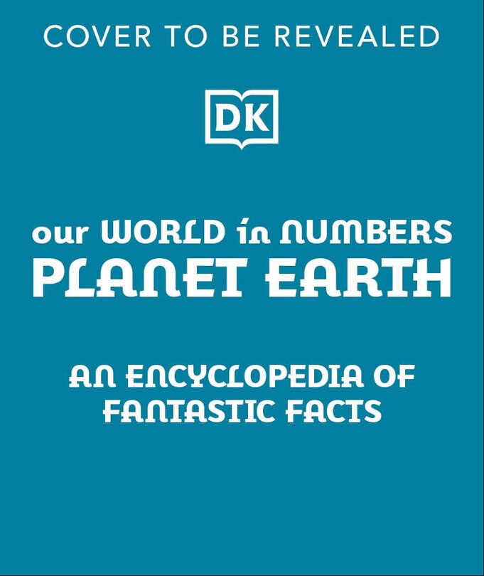 Front cover_Our World in Numbers: Planet Earth