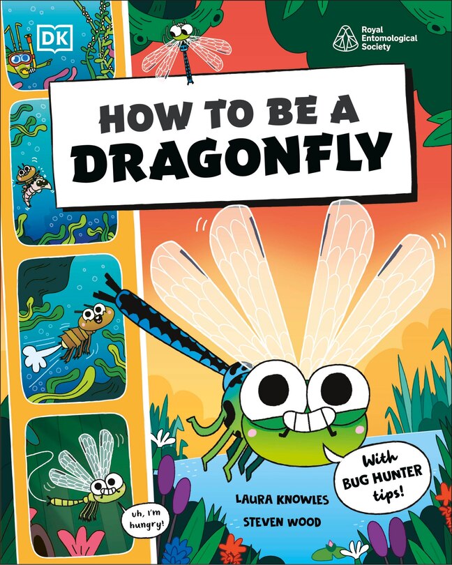 Couverture_How to be a Dragonfly (in association with the Royal Entomological Society)