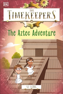 Front cover_The Timekeepers: The Aztec Adventure