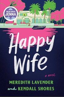 Front cover_Happy Wife: A Read with Jenna Pick