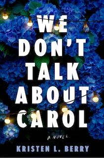 Front cover_We Don't Talk About Carol