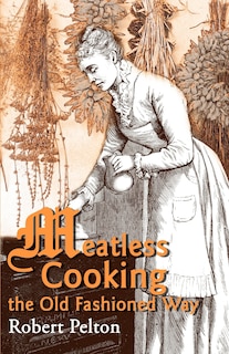 Front cover_Meatless Cooking the Old Fashioned Way