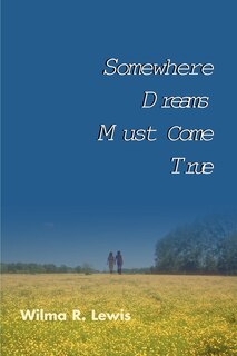 Front cover_Somewhere Dreams Must Come True