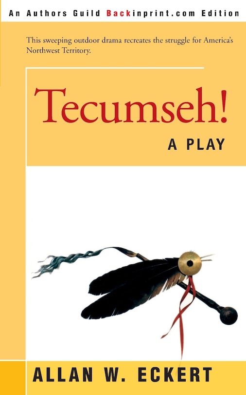 Tecumseh!: A Play