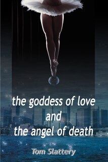 Couverture_The Goddess of Love and The Angel of Death