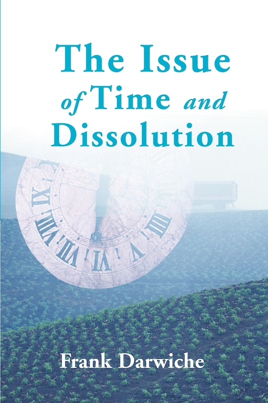 Front cover_The Issue of Time and Dissolution
