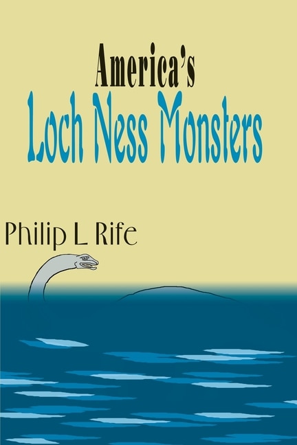 Front cover_America's Loch Ness Monsters