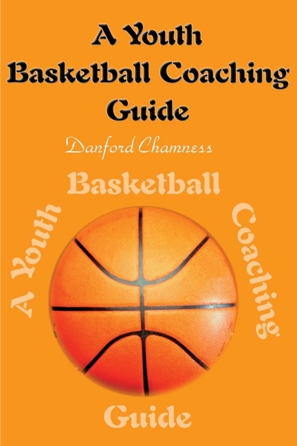 Front cover_A Youth Basketball Coaching Guide