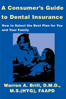 Front cover_A Consumer's Guide to Dental Insurance
