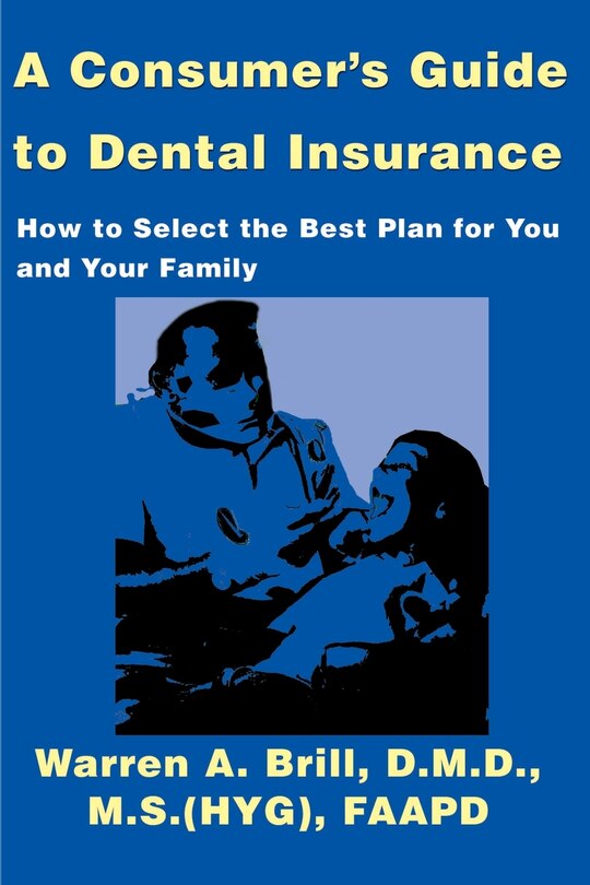 Front cover_A Consumer's Guide to Dental Insurance