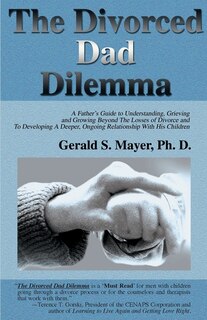 Front cover_The Divorced Dad Dilemma
