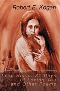 Couverture_Love Heals: 31 Days of Loving You and Other Poems