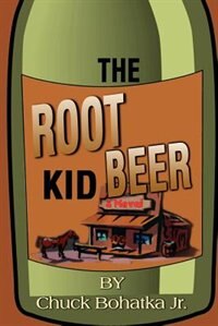 Front cover_The Root Beer Kid