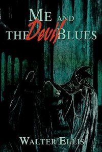 Front cover_Me and the Devil Blues