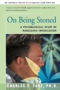 On Being Stoned: A Psychological Study Of Marijuana Intoxication
