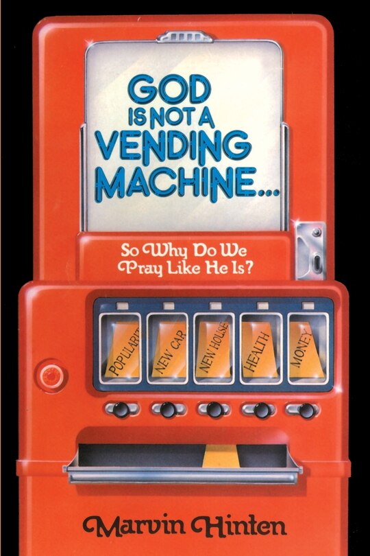 Front cover_God is Not a Vending Machine