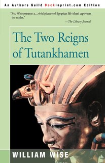 Front cover_The Two Reigns of Tutankhamen
