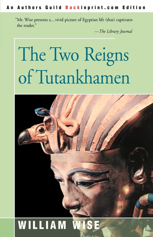 Front cover_The Two Reigns of Tutankhamen