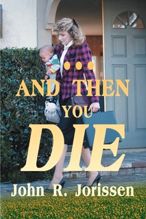 Front cover_And Then You Die