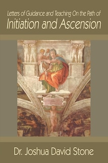 Front cover_Letters of Guidance and Teaching on the Path of Initiation and Ascension
