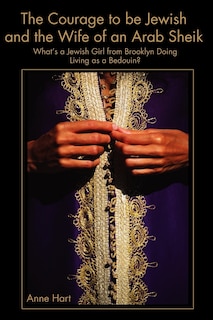 Couverture_The Courage to Be Jewish and the Wife of an Arab Sheik