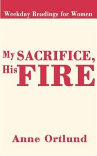Front cover_My Sacrifice His Fire