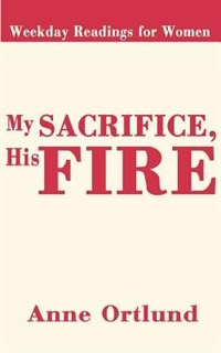Front cover_My Sacrifice His Fire