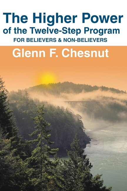 Front cover_The Higher Power of the Twelve-Step Program