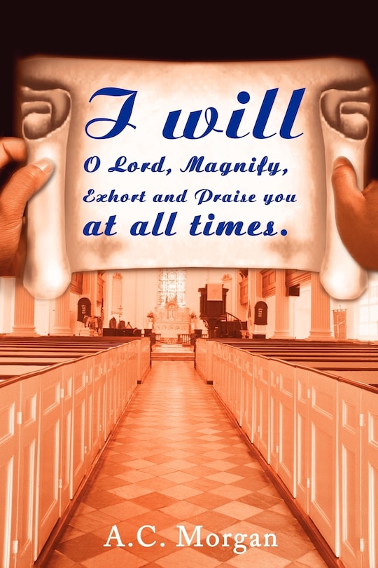 Couverture_I Will O Lord, Magnify, Exhort And Praise You At All Times
