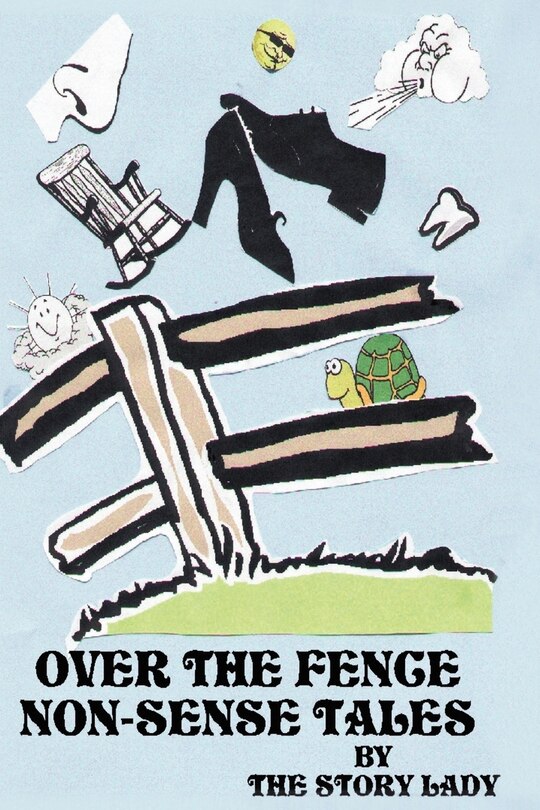 Front cover_Over the Fence Non-Sense Tales