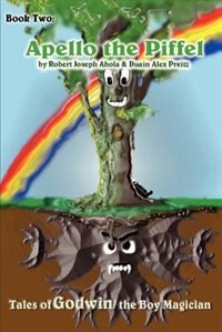 Apello the Piffel: Tales of Godwin/The Boy Magician