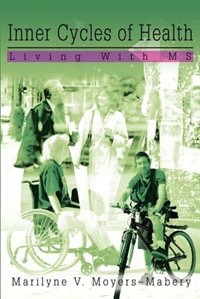 Inner Cycles of Health: Living With MS