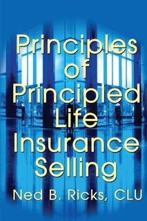 Couverture_Principles of Principled Life Insurance Selling