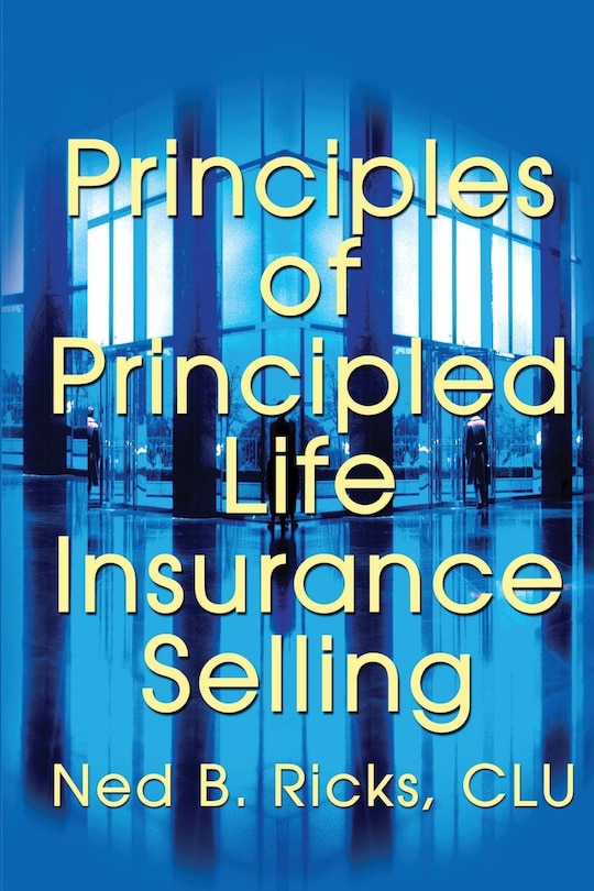 Couverture_Principles of Principled Life Insurance Selling