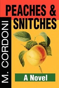 Front cover_Peaches & Snitches