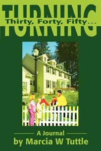Front cover_Turning Thirty, Forty, Fifty...