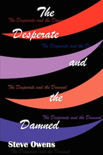 Front cover_The Desperate and the Damned
