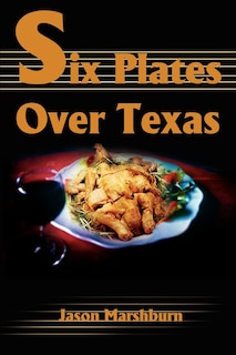 Front cover_Six Plates Over Texas
