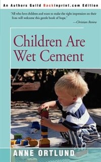 Children Are Wet Cement