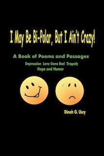 Couverture_I May Be Bi-Polar, But I Ain't Crazy!