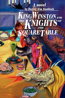Couverture_King Winston and the Knights of the Square Table