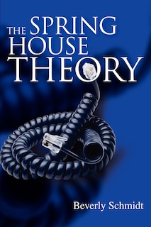 Couverture_The Spring House Theory