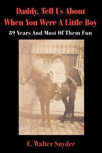 Front cover_Daddy, Tell Us About When You Were A Little Boy