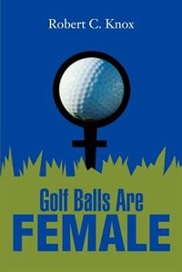 Couverture_Golf Balls Are Female