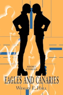 Front cover_Eagles and Canaries