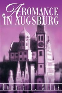 A Romance in Augsburg